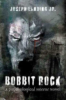 Bobbit Rock: A Psychological Horror Novel poster
