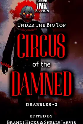 Circus of the Damned: Under the Big Top Drabbles 2 poster