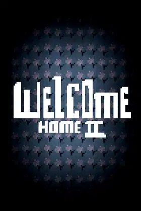 Welcome Home 2 poster