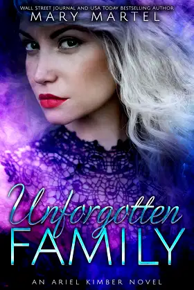 Unforgotten Family (An Ariel Kimber Novel Book 6) poster
