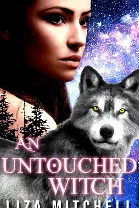 An Untouched Witch: A Shifter Romance (Something Wicked Book 2) poster
