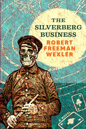 The Silverberg Business: a novel poster