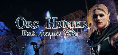 Orc Hunter: Elven Archers VR capsule