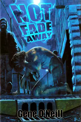 Not Fade Away (Eclipse Horror Limiteds, Volume 12) poster