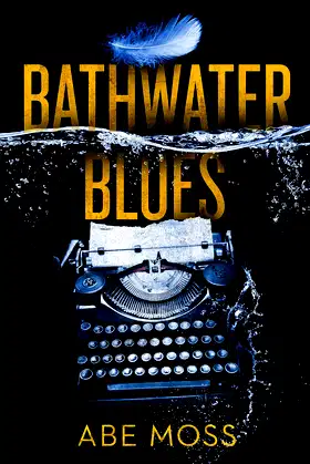 Bathwater Blues: A Novel poster