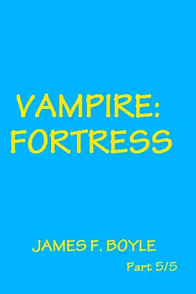 Vampire: Fortress poster