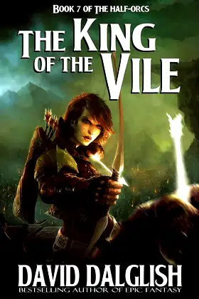 The King of the Vile (The Half-Orcs Book 7) poster