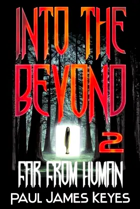 Far From Human (Into the Beyond) poster