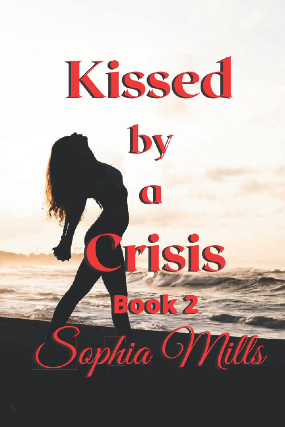 Kissed by a Crisis: Kissed Series Book 2 of 6 poster