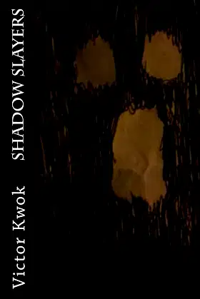 Shadow Slayers (Shadow Slayers Trilogy Book 1) poster