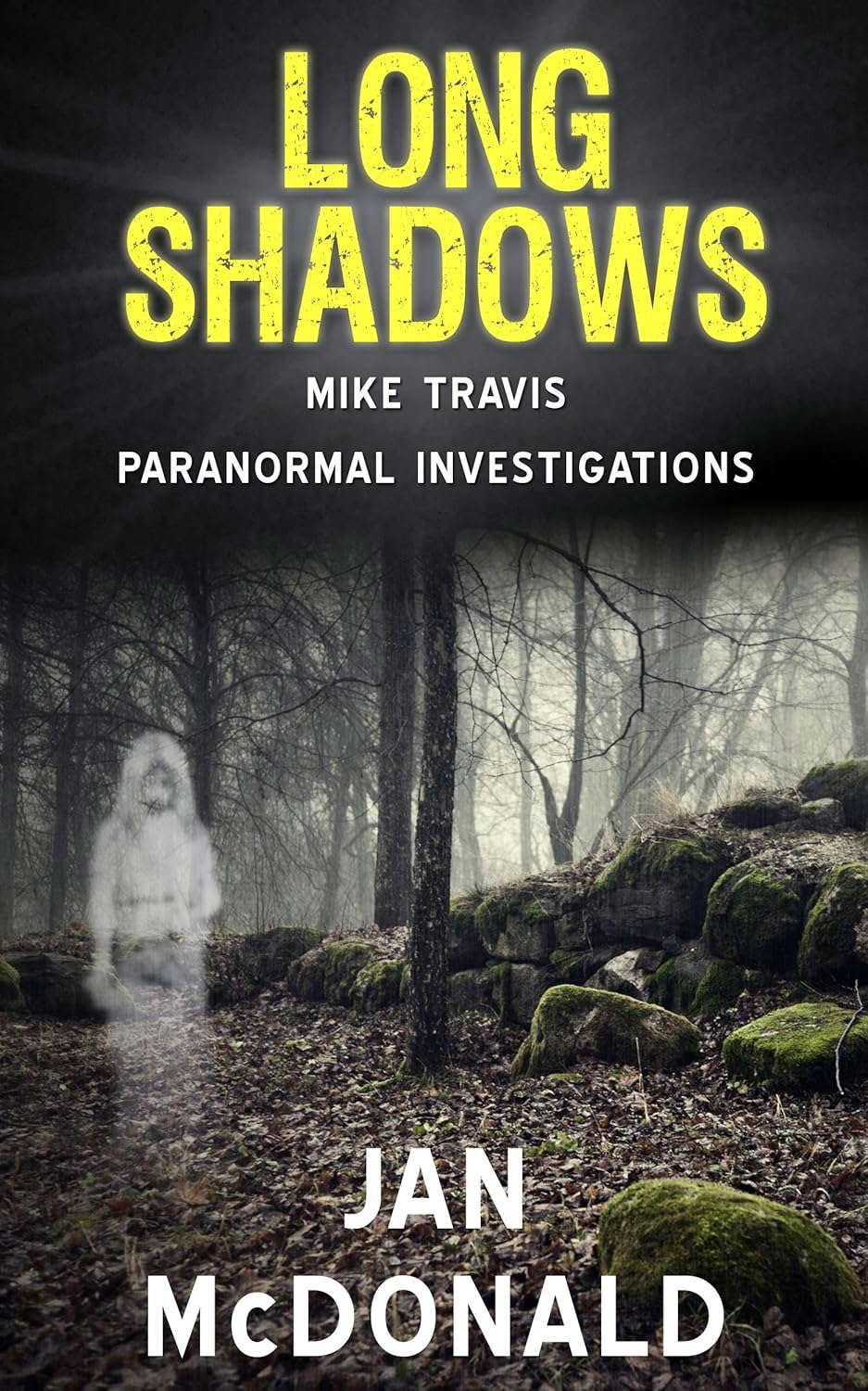 Long Shadows (A Mike Travis Paranormal Investigation Book 3) poster