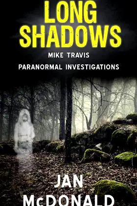Long Shadows (A Mike Travis Paranormal Investigation Book 3) poster