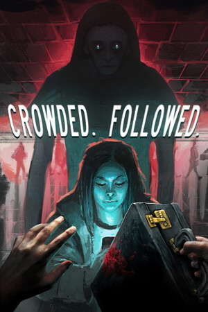 CROWDED. FOLLOWED. poster