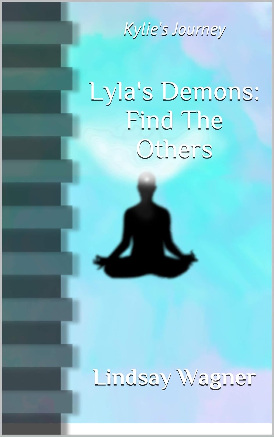 Lyla's Demons: Find The Others: Kylie's Journey poster