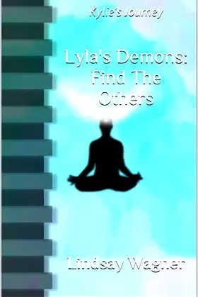 Lyla's Demons: Find The Others: Kylie's Journey poster