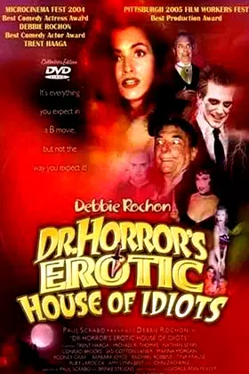 Dr. Horror's Erotic House of Idiots poster