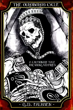 The Ouroboros Cycle, Book Two: A Cautionary Tale for Young Vampires poster