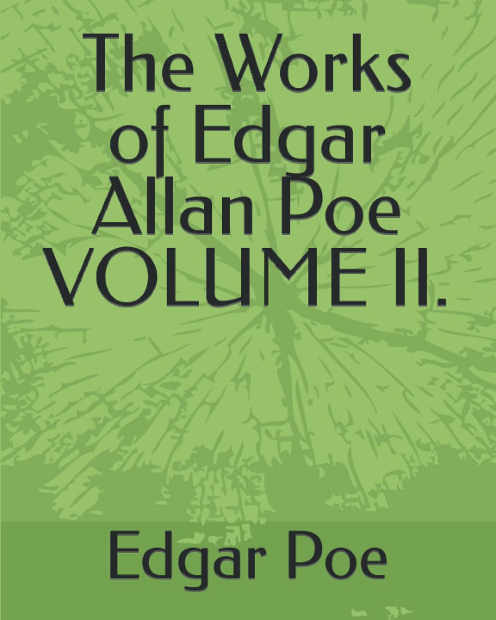 The Works of Edgar Allan Poe VOLUME II. poster