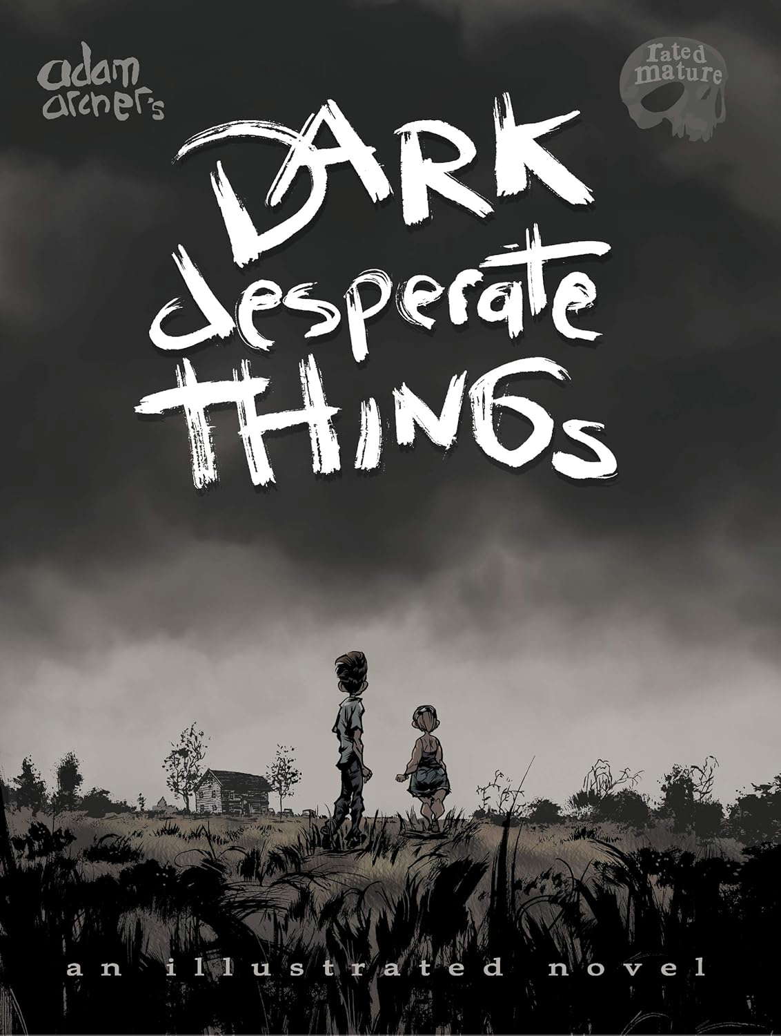Dark Desperate Things: an illustrated novel for mature readers poster