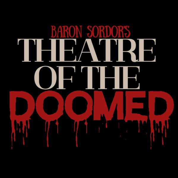 Baron Sordor's Theatre of the Doomed poster