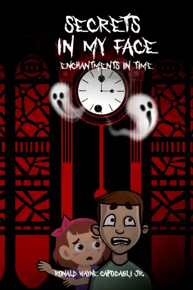 Secrets In My Face: Enchantments in Time poster