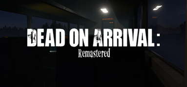 Dead on Arrival: Remastered capsule