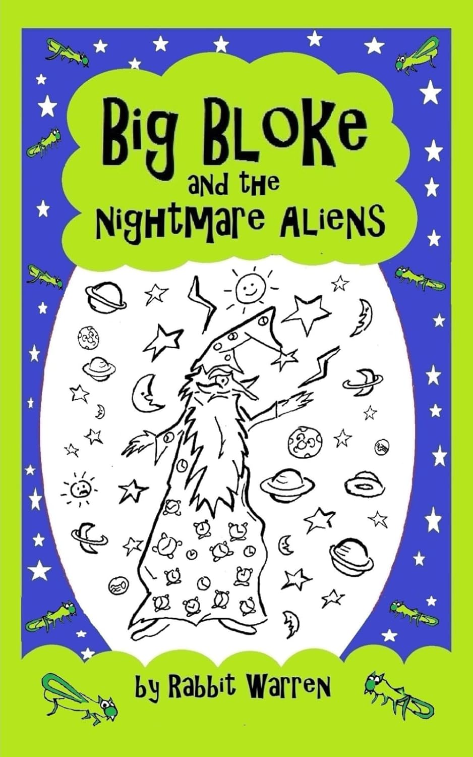 Big Bloke and the Nightmare Aliens (Children´s Fantasies by Rabbit Warren) poster