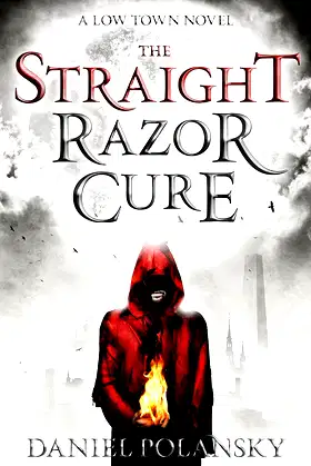 Low Town: The Straight Razor Cure: Low Town 1 poster