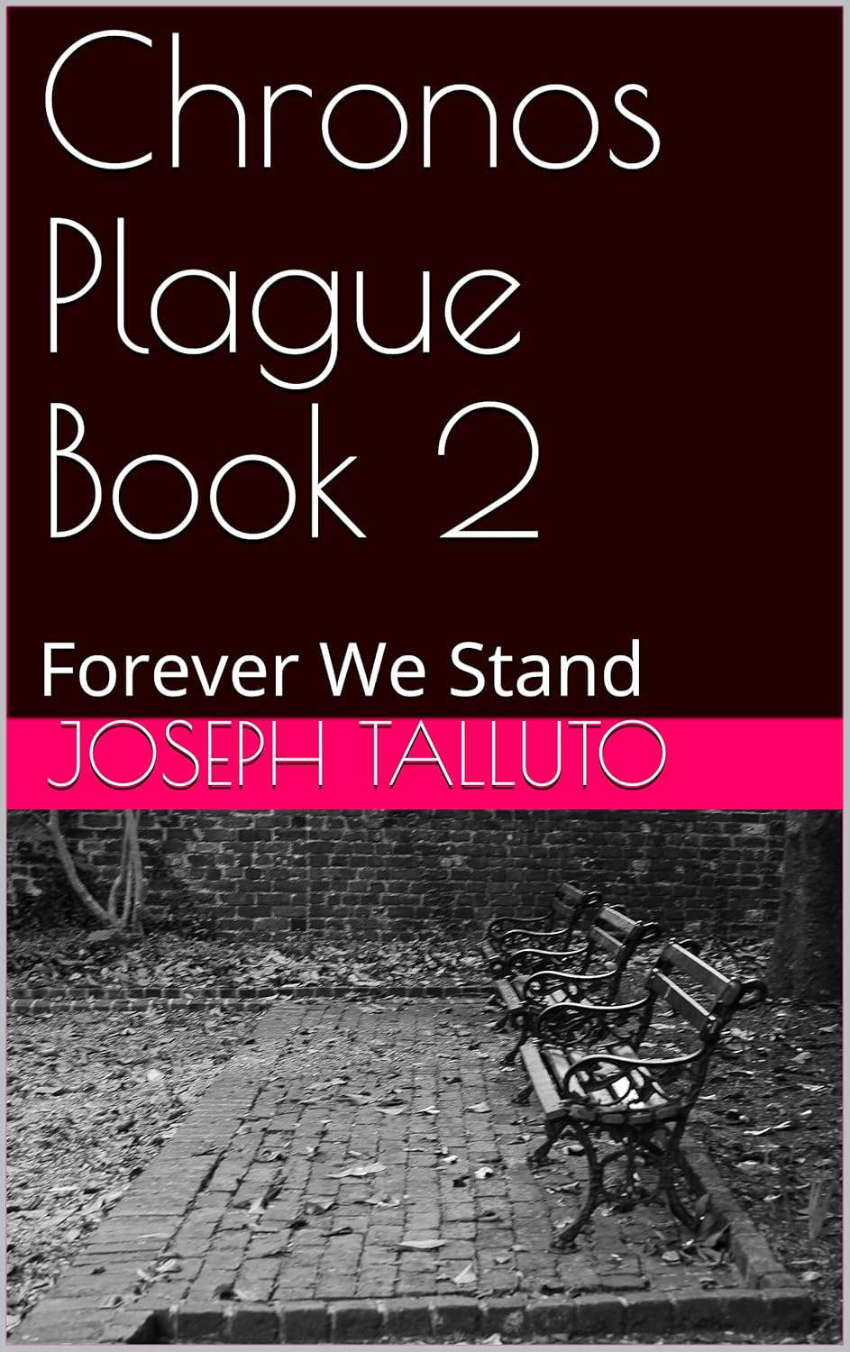 Chronos Plague Book 2: Forever We Stand poster