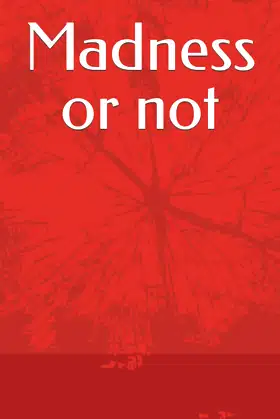 Madness or Not, my last offering poster