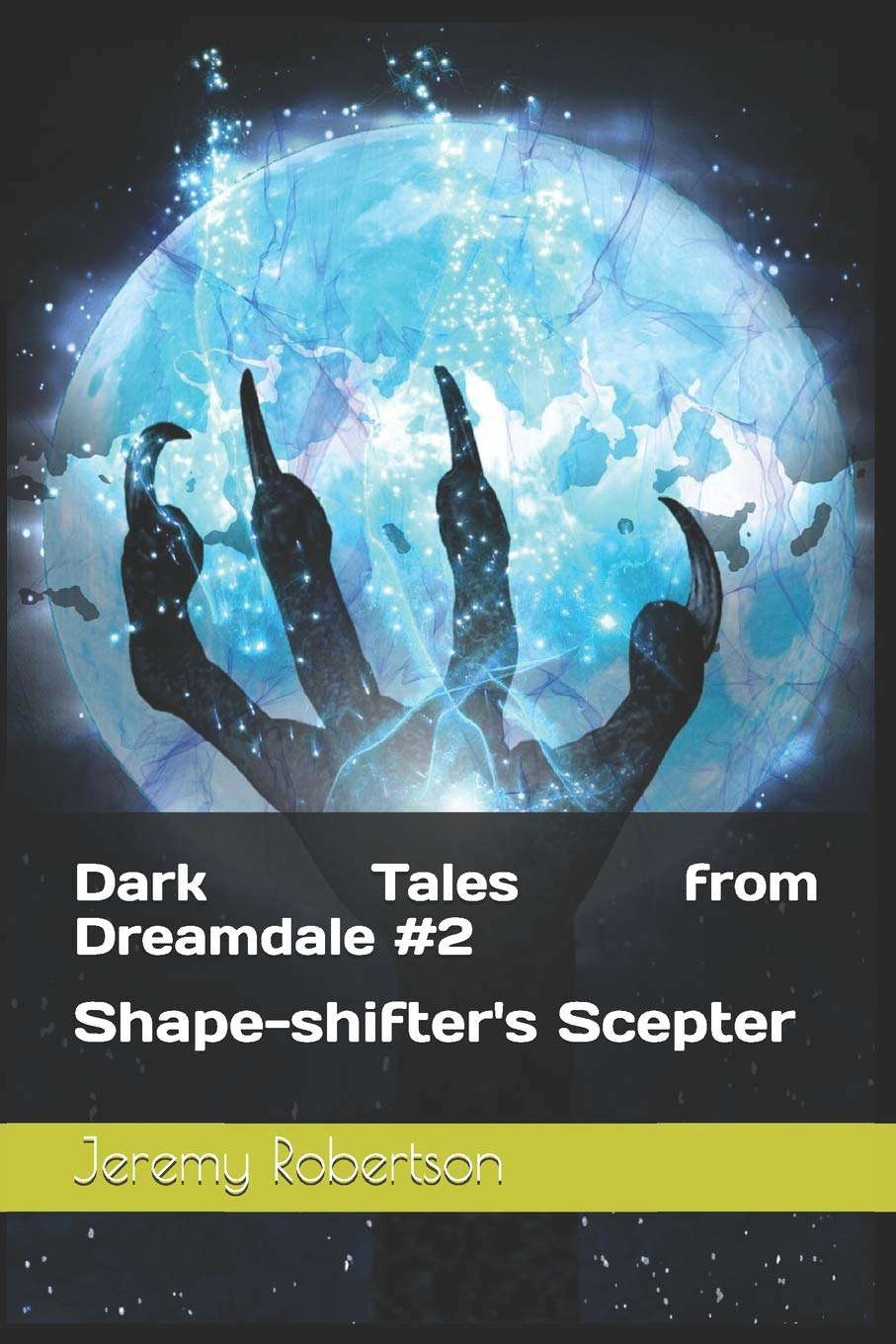 Dark Tales from Dreamdale: Shape-shifter's Scepter poster