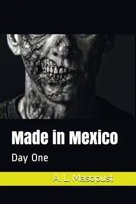 Made in Mexico:: Day One poster