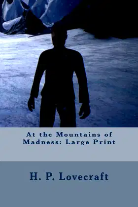 At the Mountains of Madness: Large Print poster