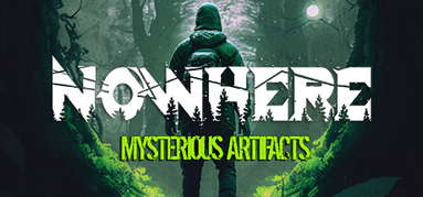 Nowhere: Mysterious Artifacts capsule