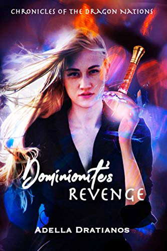 Dominionite's Revenge: Chronicles of the Dragon Nations poster