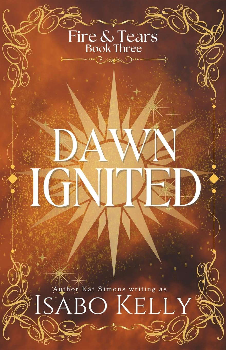 Dawn Ignited (Fire and Tears) poster