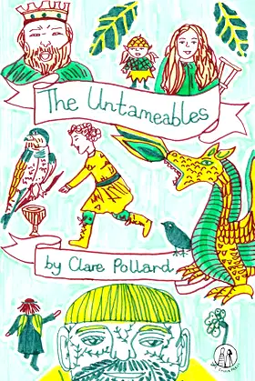 The Untameables (Emma Press Children's Fiction Books) poster
