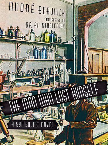The Man Who Lost Himself: A Symbolist Novel poster