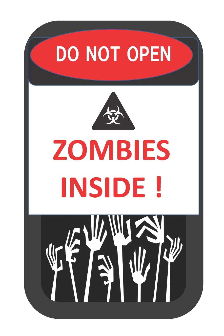 Do Not Open Zombies Inside! (Horror and Monsters) poster