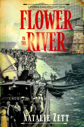 Flower in the River: A family tale, finally told poster