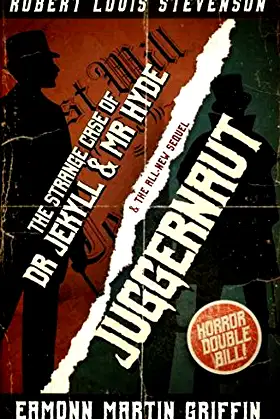 Juggernaut: a new sequel to The Strange Case of Dr Jekyll and Mr Hyde poster