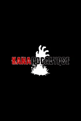 KANAPOCALYPSE poster