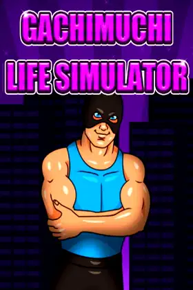 Gachimuchi Life Simulator poster