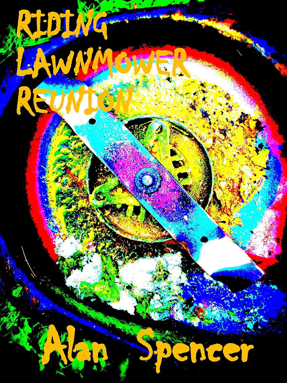 Riding Lawnmower Reunion: Special Edition poster