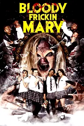 Bloody Frickin Mary poster