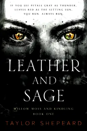 Leather and Sage (Willow Moss and Kindling) poster