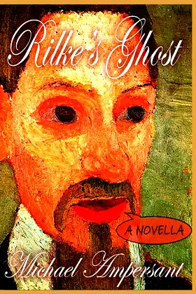 Rilke's Ghost: A novella poster