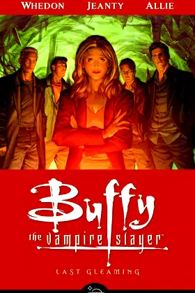 Buffy the Vampire Slayer Season 8 Volume 8: Last Gleaming poster