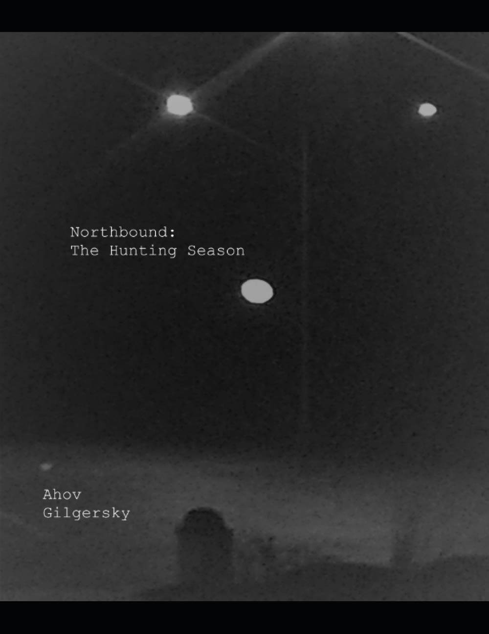 Northbound: The Hunting Season poster
