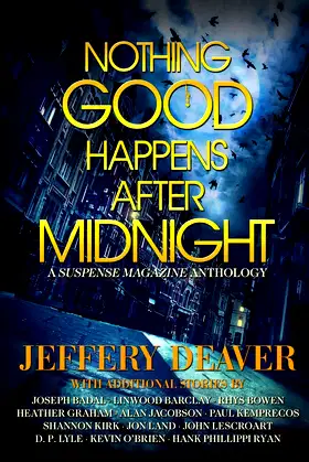 Nothing Good Happens After Midnight: A Suspense Magazine Anthology poster